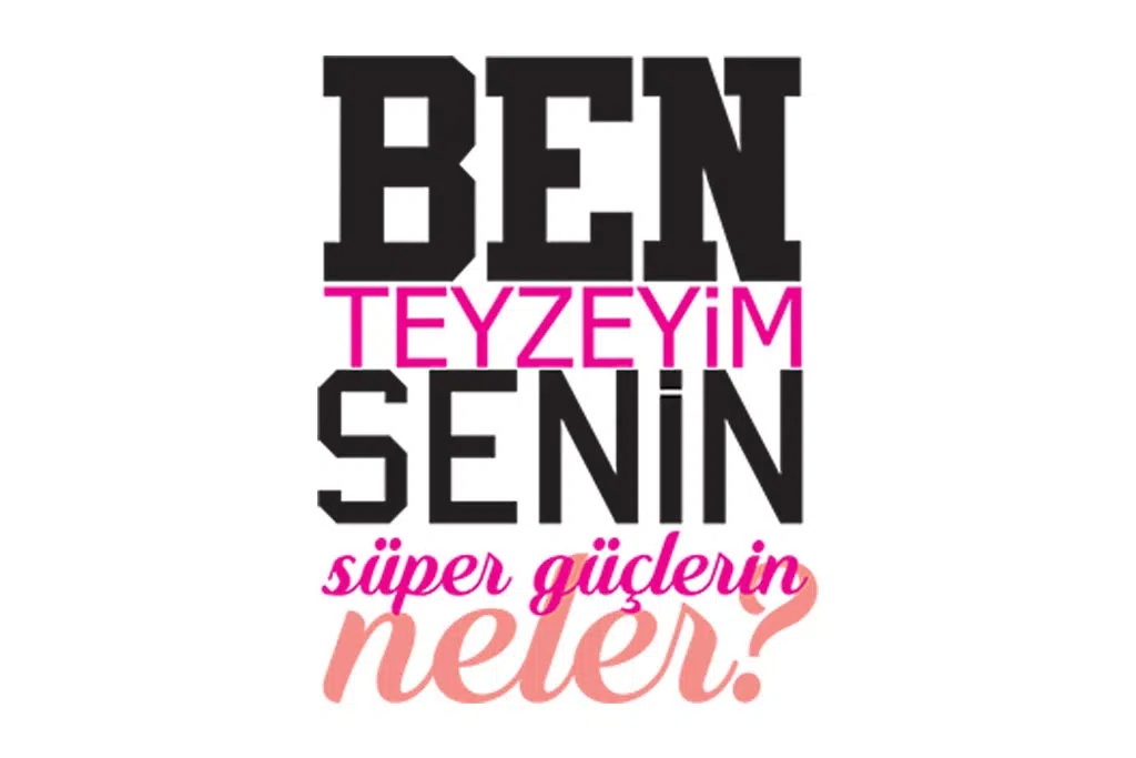 Ben%20Teyzeyim%20Senin%20Süper%20Güçlerin%20Neler%20Kupası