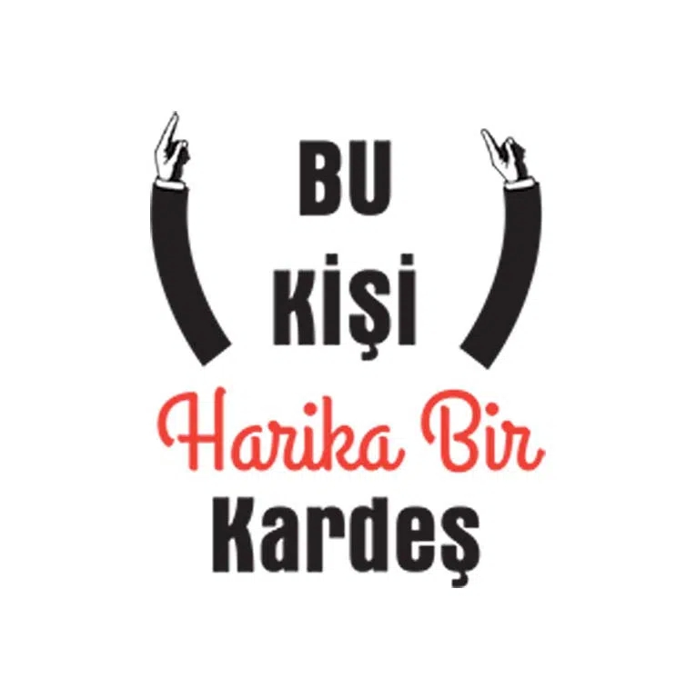 Bu%20Kişi%20Harika%20Bir%20Kardeş%20Kupası