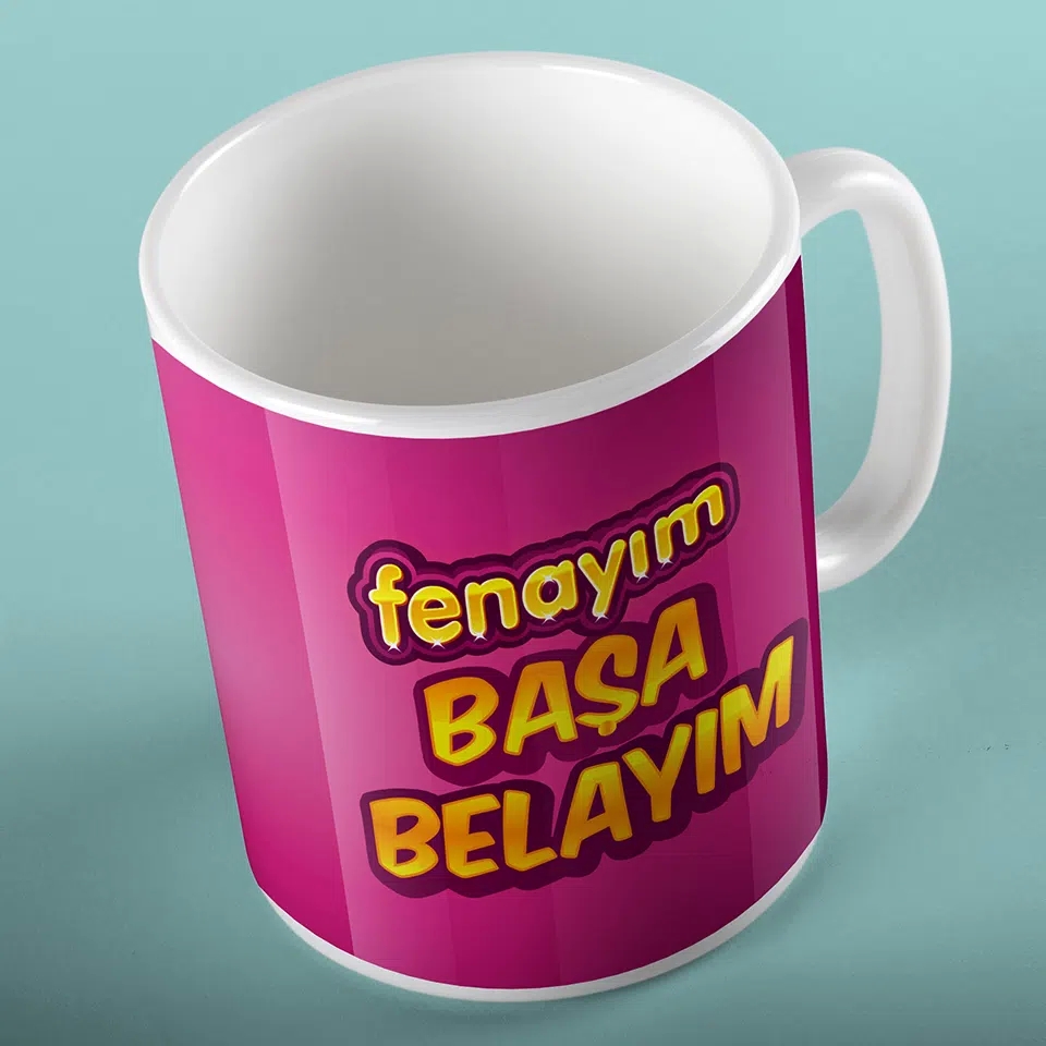 Fenayım%20Başa%20Belayım%20Kişiye%20Özel%20Kupa