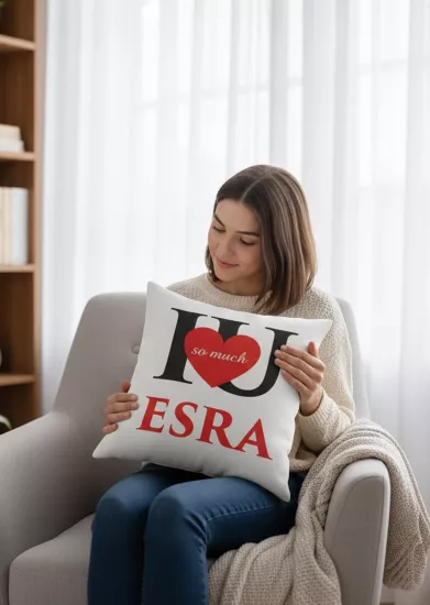 I Love So Much Yazılı Kişiye Özel Kare Yastık